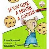 If You Give A Mouse A Cookie - Book by Laura Numeroff