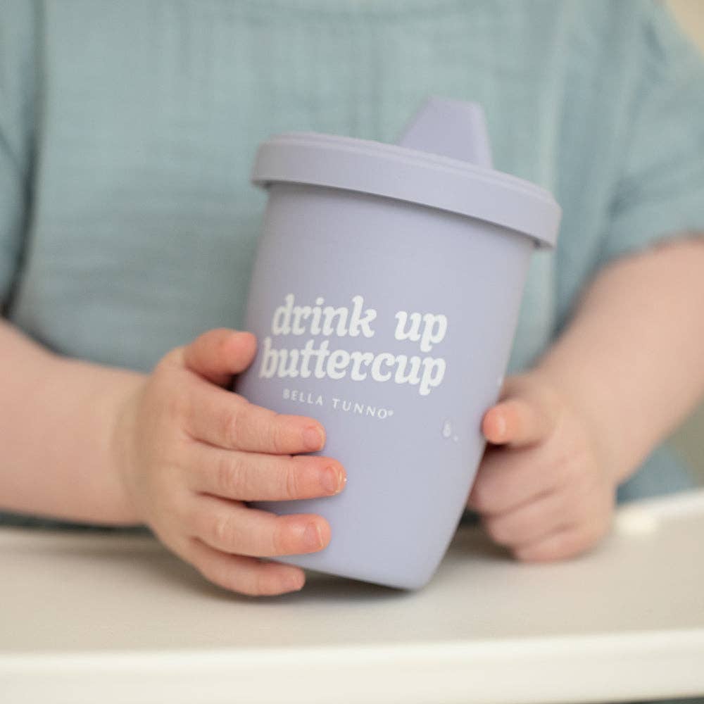 Bella Tunno - Drink Up Buttercup Sippy Cup