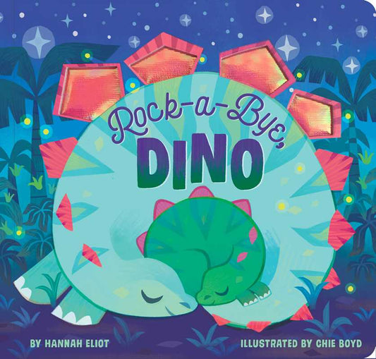 Simon & Schuster - Rock-a-Bye, Dino by Hannah Eliot