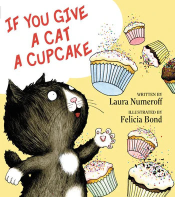 If You Give A Cat A Cupcake - Book