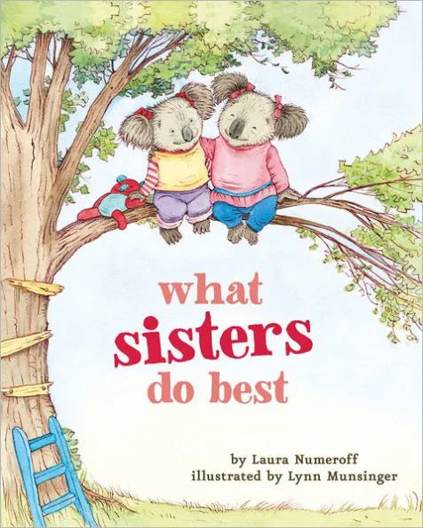 What Sisters Do Best by Laura Numeroff