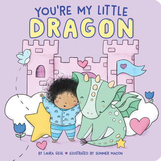 Simon & Schuster - You're My Little Dragon by Laura Gehl