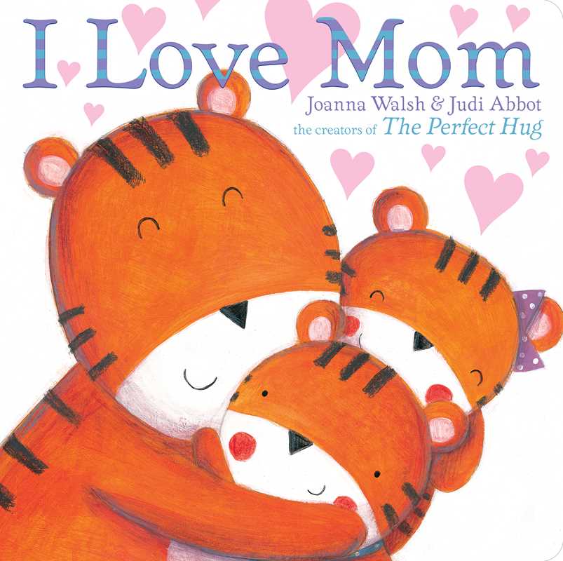 Simon & Schuster - I Love Mom by Joanna  Walsh