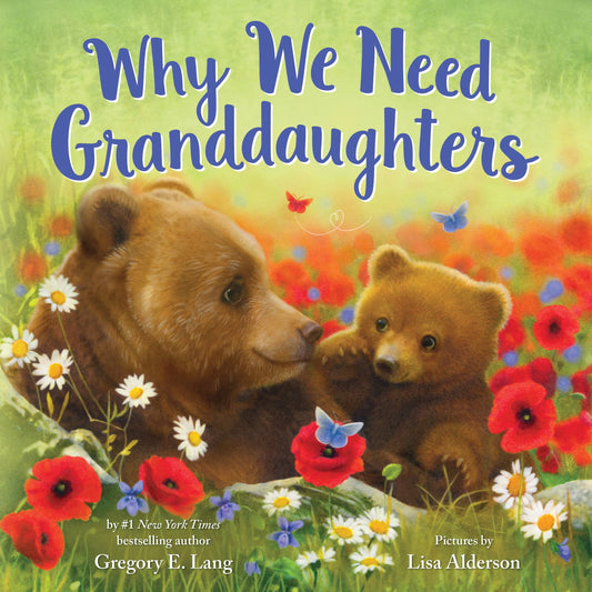 Sourcebooks - Why We Need Granddaughters (HC)